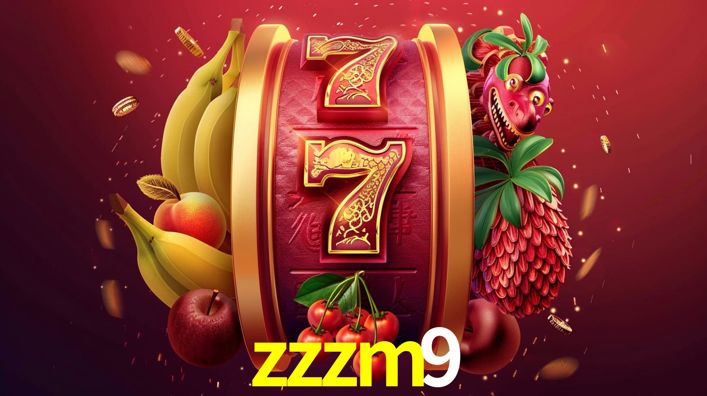 escolher zzzm9